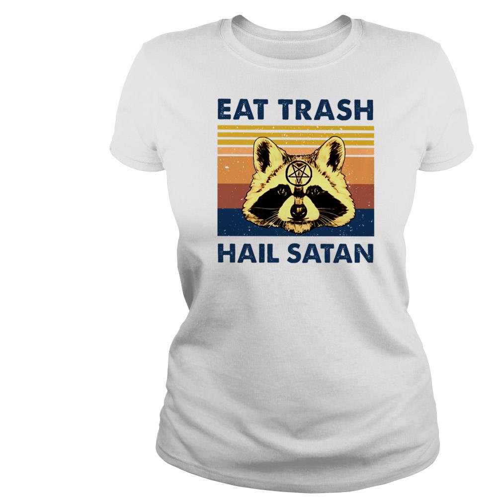 eat trash hail satan raccoon shirt