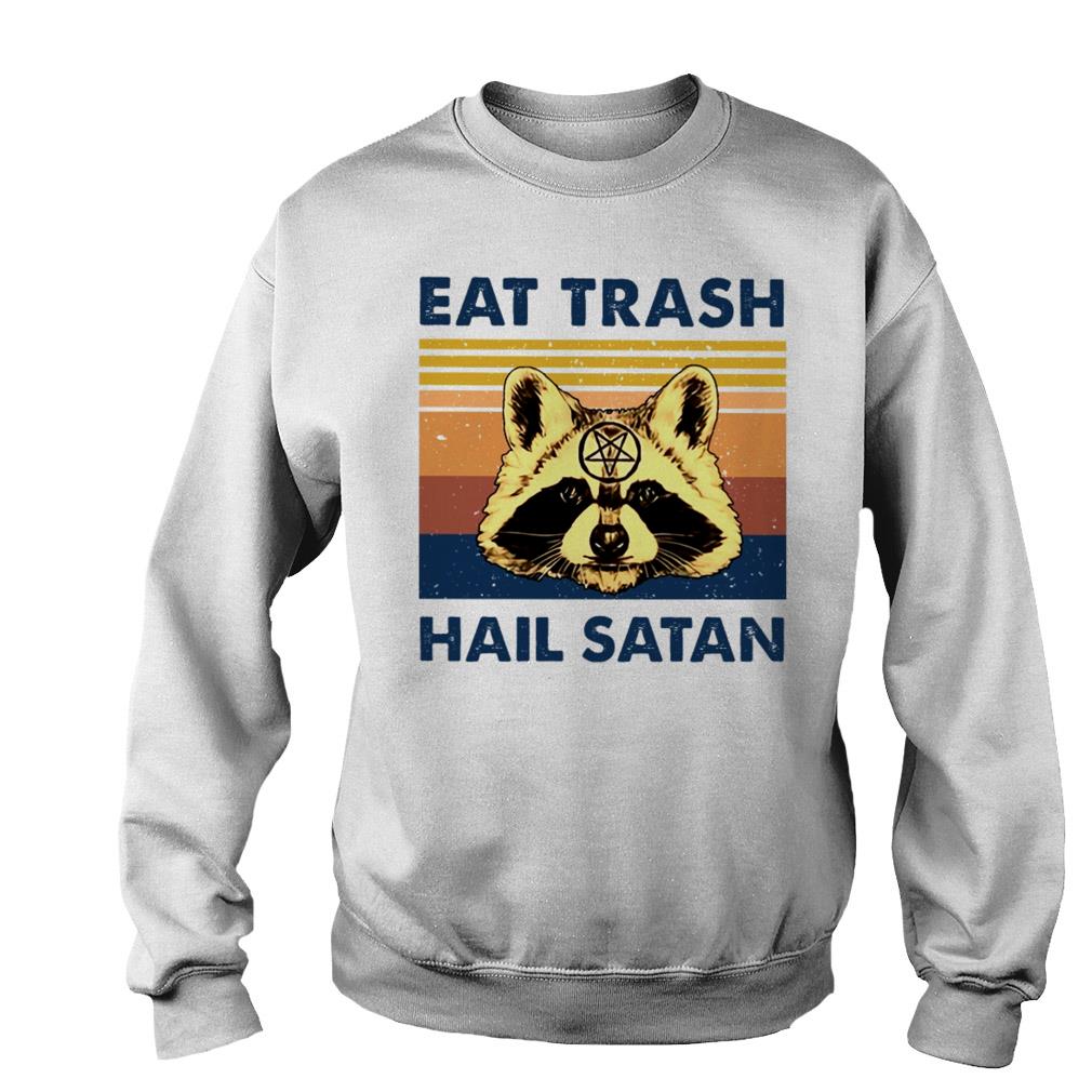 eat trash hail satan raccoon shirt