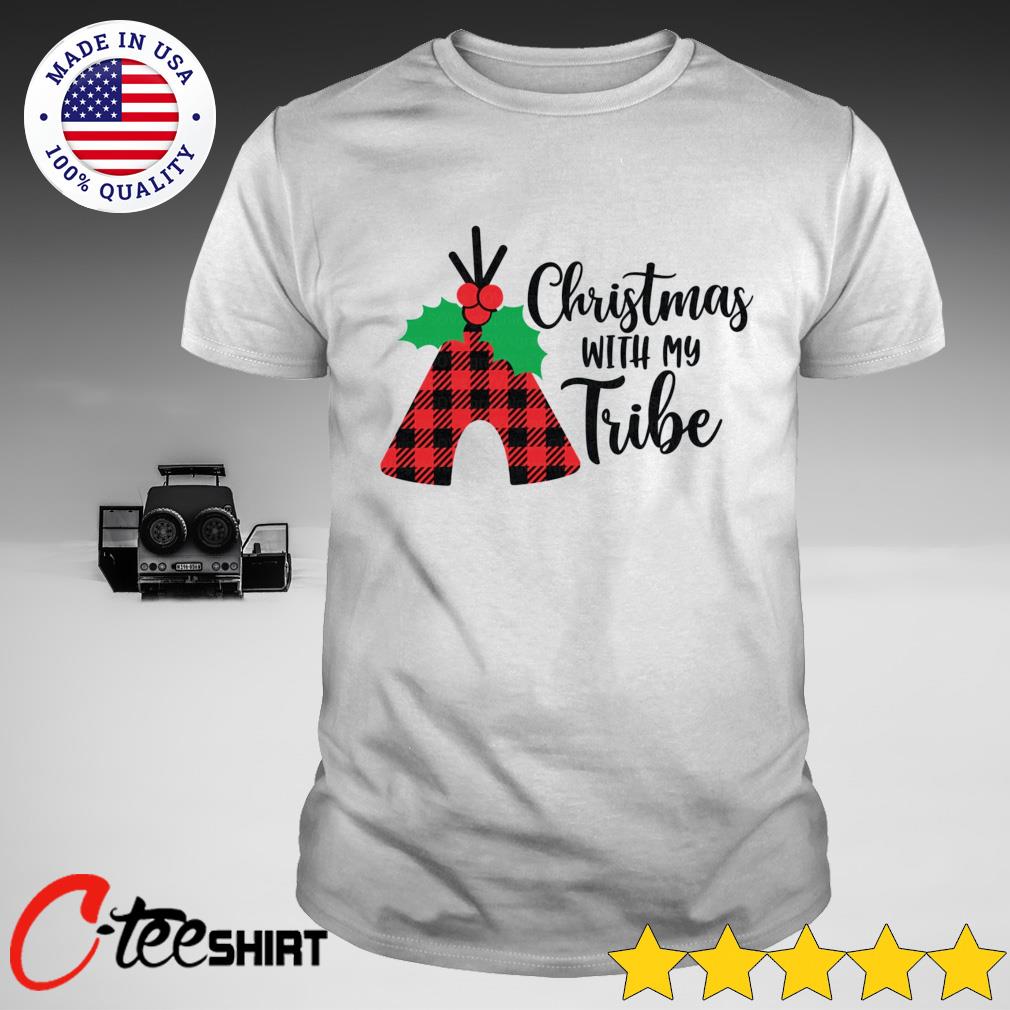 christmas with the tribe shirt